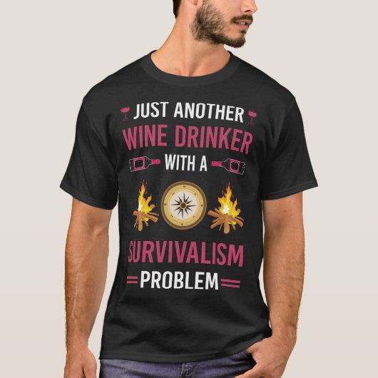 Weintrinker Überlebensrate Vorleben Überleben T-Shirt (Vorderseite)