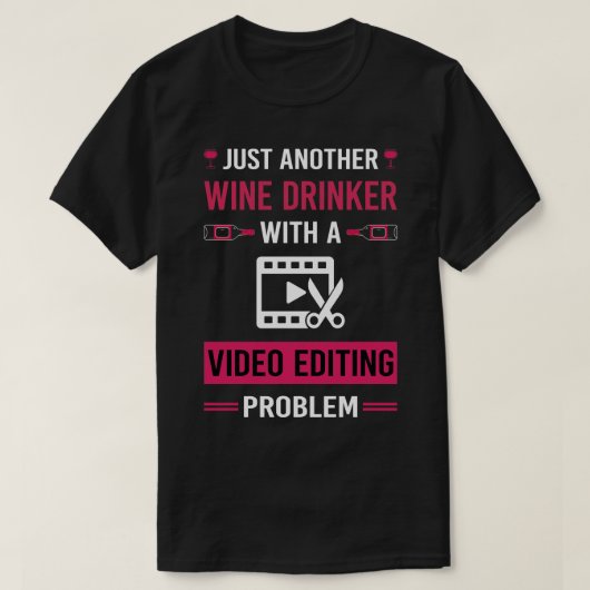 Weintrinker Video Editing Editor T-Shirt (Design vorne)