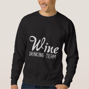 Weintrinkteam Angepasst Sweatshirt