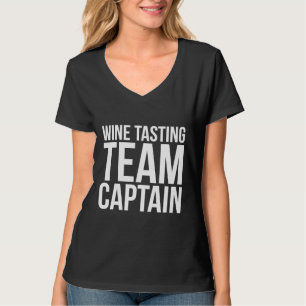 Weinverkostung Hauptmann Sarcastic Wine T-Shirt