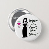 WeinVixen einfach bös, wenn Sie nicht gewinnen Button (Vorne & Hinten)