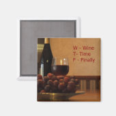 Weinzeit Endlich zu einem Magneten. Magnet (Vorderseite/Rückseite)