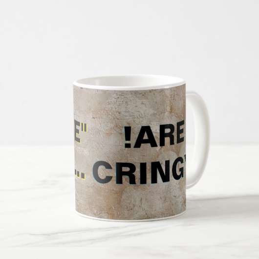 WEINZELTARDS SIND KREISTIG! KAFFEETASSE (VorderseiteRechts)