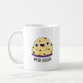 Weir-Dough Funny Baking Dough Pun Kaffeetasse (Links)