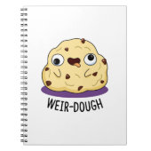 Weir-Dough Funny Baking Dough Pun Notizblock (Vorderseite)