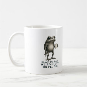 Weird Frog Coffee Zitat – Lustiger Vintage Humor Kaffeetasse