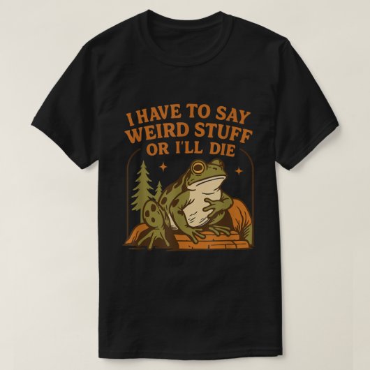 Weird Frog Zitat Lustiges Meme Design T-Shirt (Design vorne)