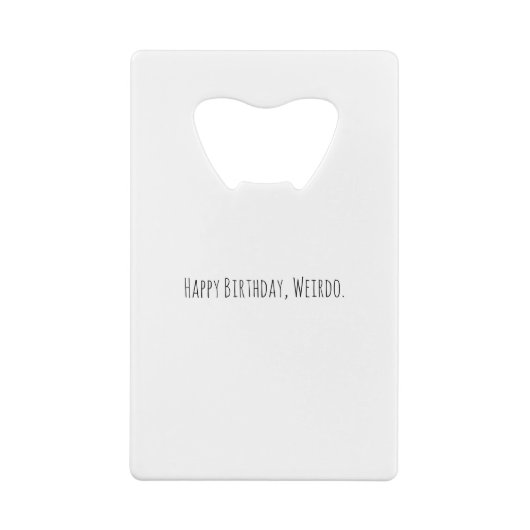 WEIRD Holiday Geldbeutel Flaschenöffner (Rückseite)