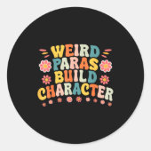 Weird Paras Build Characters Funny Para Profession Runder Aufkleber (Vorderseite)