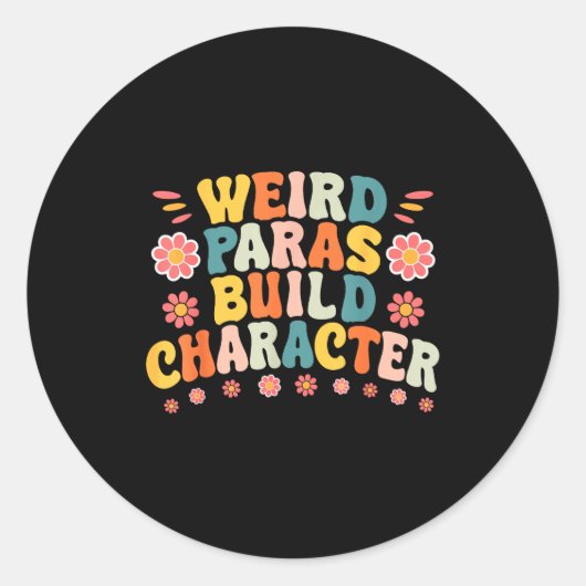 Weird Paras Build Characters Funny Para Profession Runder Aufkleber (Vorderseite)