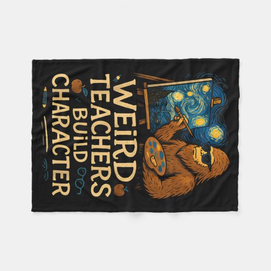 Weird Teachers Build Character Funny Van Bigfoot A Fleecedecke (Vorderseite (Horizontal))