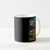 Weird Teachers Build Character Funny Van Bigfoot A Kaffeetasse (VorderseiteRechts)
