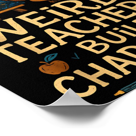 Weird Teachers Build Character Funny Van Bigfoot A Poster (Ecke)