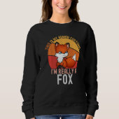 Weird This is My Human Costume I'm Really A Fox  M Sweatshirt (Vorderseite)