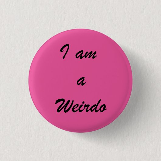 Weirdo Abzeichen Button (Vorderseite)