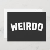 Weirdo Funny Zitat Postkarte (Vorne/Hinten)