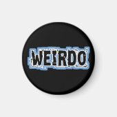 WEIRDO MAGNET (Vorne)