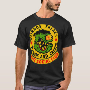 Weirdos Wackos und Creeps T-Shirt