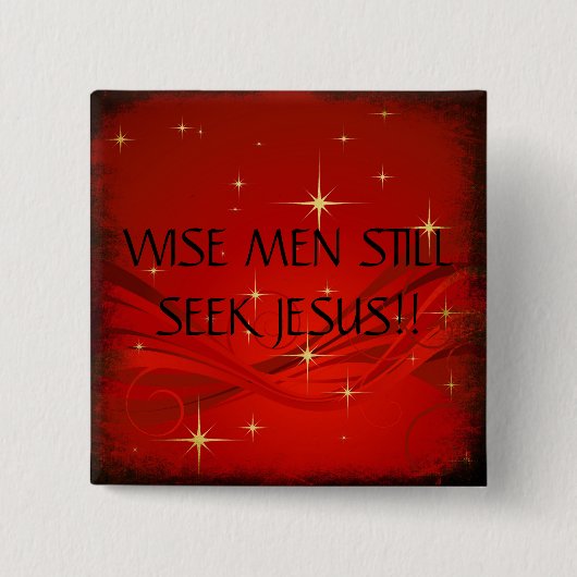 WEISE MÄNNER STILLSEEK JESUS!! … RELIGIÖSE KNÖPFE BUTTON (Vorderseite)