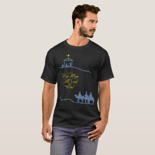 Weise Männer suchen ihn noch T-Shirt