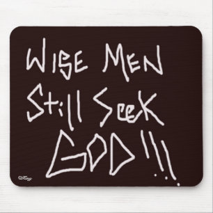 "Weise Männer suchen noch Gott " Mousepad