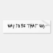 WEISE ZU SEIN "DIE" KERL AUTOAUFKLEBER (Vorne)