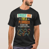 Weisen vertrauen mir, dass ich ein Klempner bin, u T-Shirt (Vorderseite)