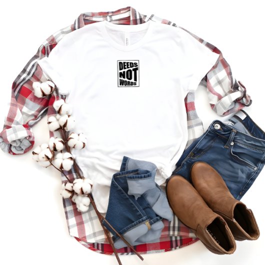 Weisheit handelt nicht wörtlich T - Shirt