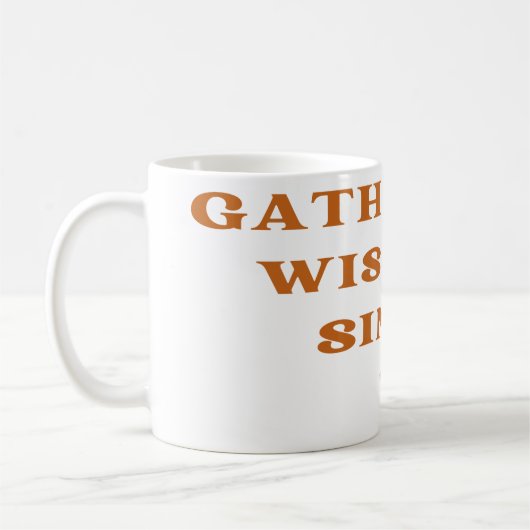 Weisheit Kaffeetasse (Links)