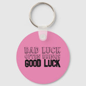 Weisheit Sprichwort Viel Glück bringt oft rosa Sch Schlüsselanhänger (Vorderseite)