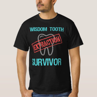 Weisheit Tooth Survivor. Fröhliche Zähne-Extraktio T-Shirt