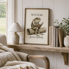 „Weisheit wächst leise“-Froschposter Poster