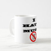 Weiß 325 ml-Tasse mit "mir hasse Tassen " (Vorderseite Links)