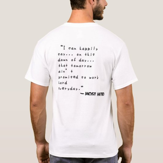 Weiß der meiste GEHASSTE T - Shirt (Rückseite)