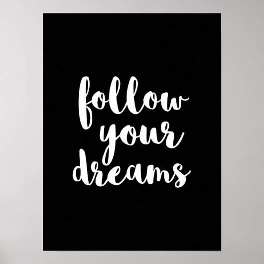 Weiß folgt deinen Träumen Zitat Kunst Poster (Vorne)
