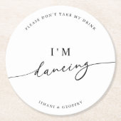 Weiß Minimalistisch Nimm nicht mein Getränk, ich t Runder Pappuntersetzer (Vorderseite)