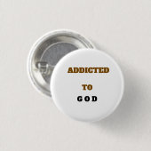 Weiß SÜCHTIG NACH GOTT Button (Vorne & Hinten)
