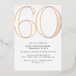 Weiß und Rose Gold | Einfaches Glam 60. Geburtstag Folieneinladung<br><div class="desc">Moderne Einladungen zum 60. Geburtstag mit einer großen Überschrift "60" in echter metallischer Folie. Ihre Veranstaltungsdetails werden unten in matt schwarzem Schriftart geschrieben. Rose Gold betont auf weißem Hintergrund.</div>