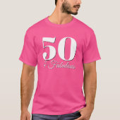 Weiß und Schwarz 50 und fabelhaftes Rosa T-Shirt (Vorderseite)