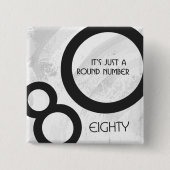 Weiße 80-Jahrzehnte Geburtstag Button (Vorderseite)