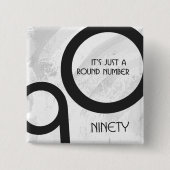 Weiße 90-Jahrzehnte Geburtstag Button (Vorderseite)