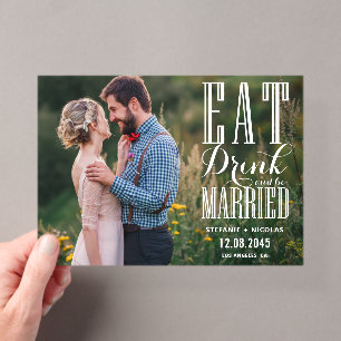 Weiße Eat Drink and Be Married Kalligrafie Foto Acryleinladungen