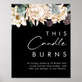 Weiße Flora | Black This Candle Burns Sign Poster (Vorne)
