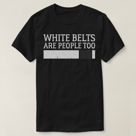 Weiße Gürtel sind Menschen zu brasilianischen JiuJ T-Shirt (Design vorne)