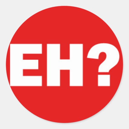 Weiße kanadische EH mit Fragezeichen auf Rot Runder Aufkleber (Vorderseite)