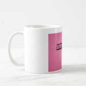 Weiße klassische Tasse mit wunderbarem Zitat auf (Links)