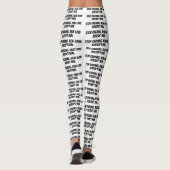 weiße Leggings "Hör auf zu jagen. Echte Liebe nich (Rückseite)