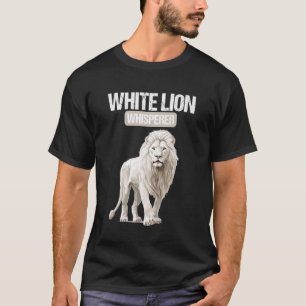 Weiße Löwen Weißer Löwe Flüsterer T-Shirt