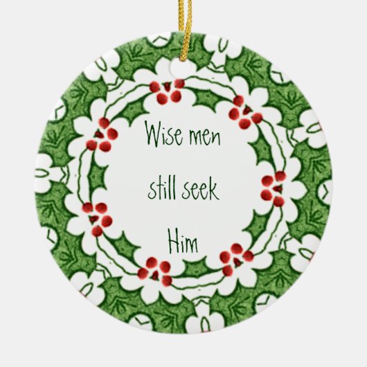 "Weiße Männer suchen ihn noch" Holly Design Keramik Ornament (Vorne)