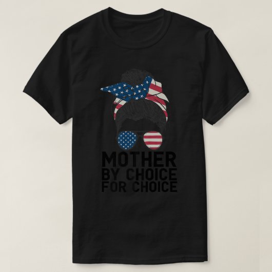 Weiße Mutter nach Wahl für Choice Messy Bun USA Fl T-Shirt (Design vorne)